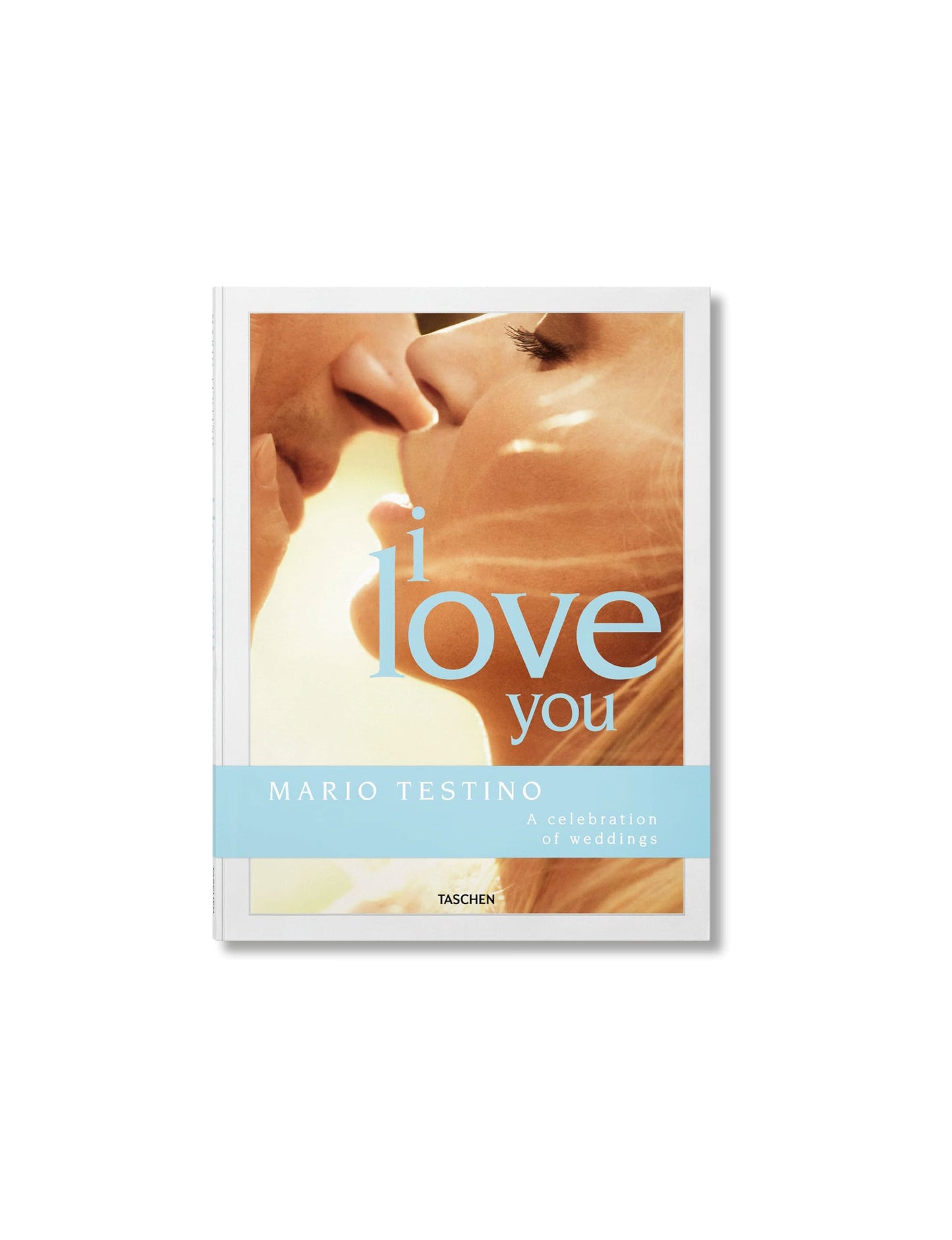 Mario Testino: I Love You