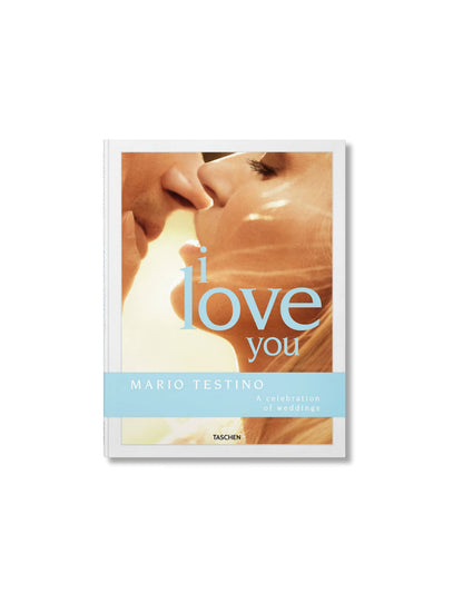 Mario Testino: I Love You